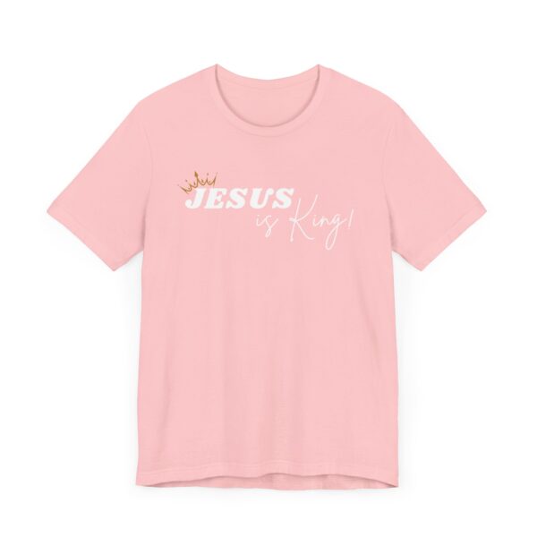 Jesus is King Unisex T-Shirt - Image 3